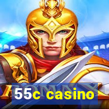 55c casino